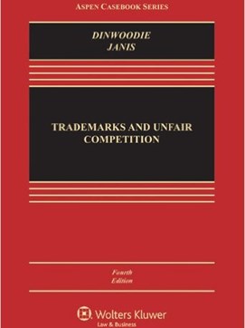 Trademarks and Unfair Competition:  Law and Policy